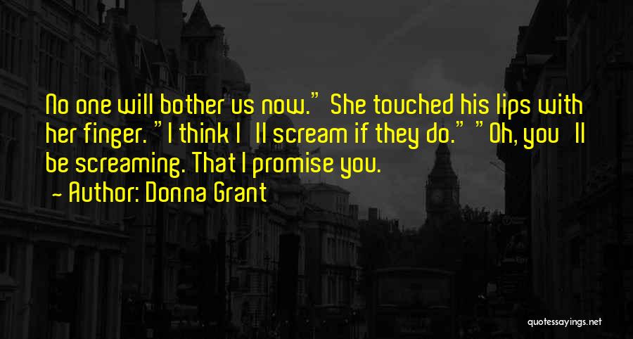 Bother Quotes By Donna Grant