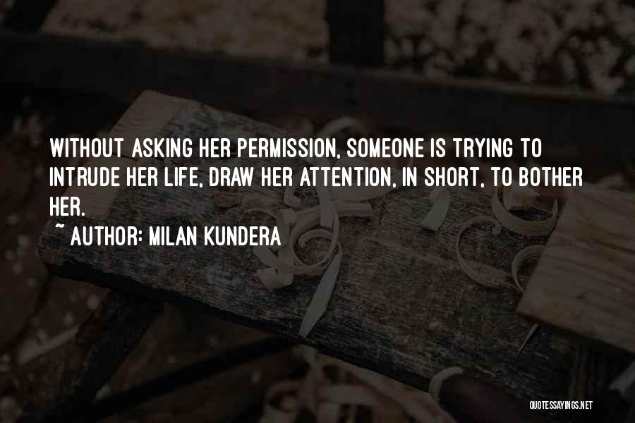 Bother Quotes By Milan Kundera