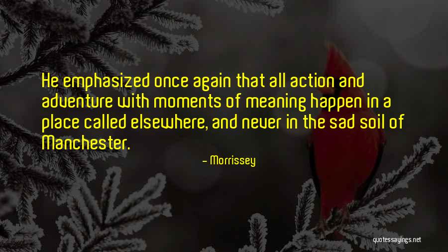 Botheration Pond Quotes By Morrissey Botheration Pond Quotes By Morrissey