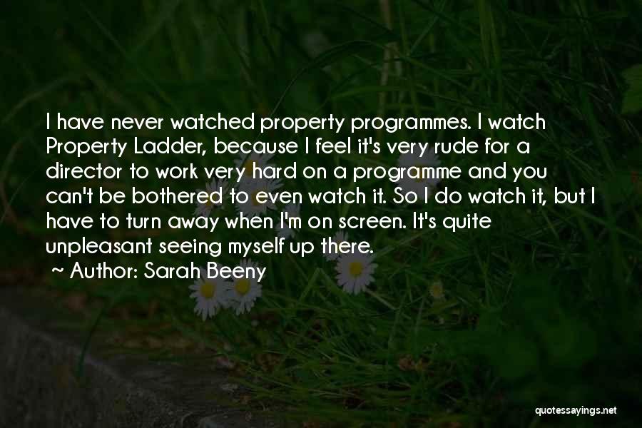 Bothered Quotes By Sarah Beeny