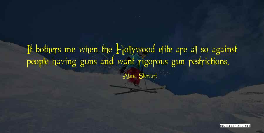 Bothers Quotes By Alana Stewart Bothers Quotes By Alana Stewart