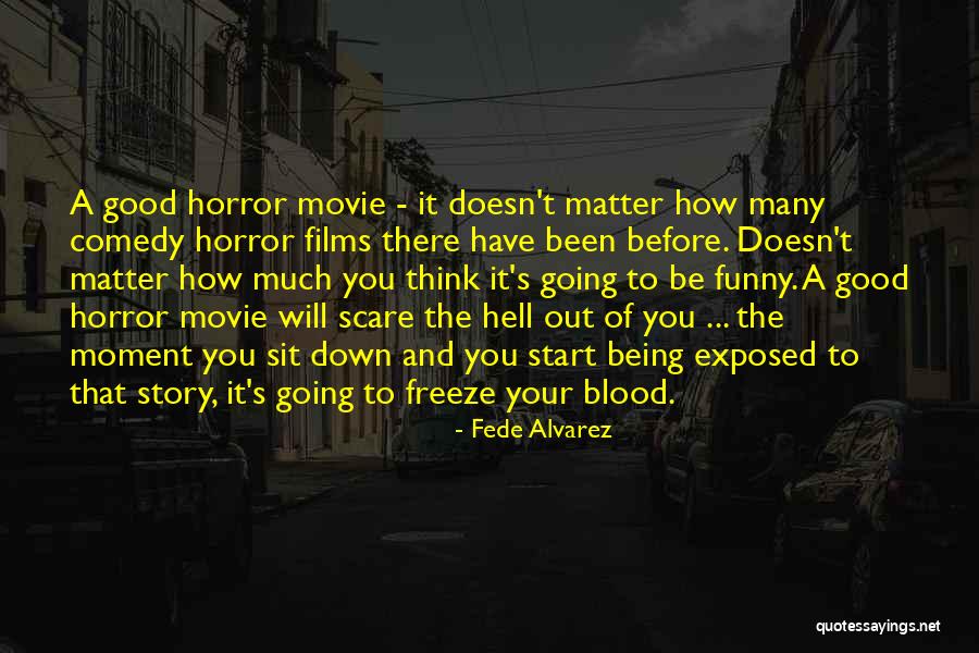 Botinas Kameron Quotes By Fede Alvarez Botinas Kameron Quotes By Fede Alvarez