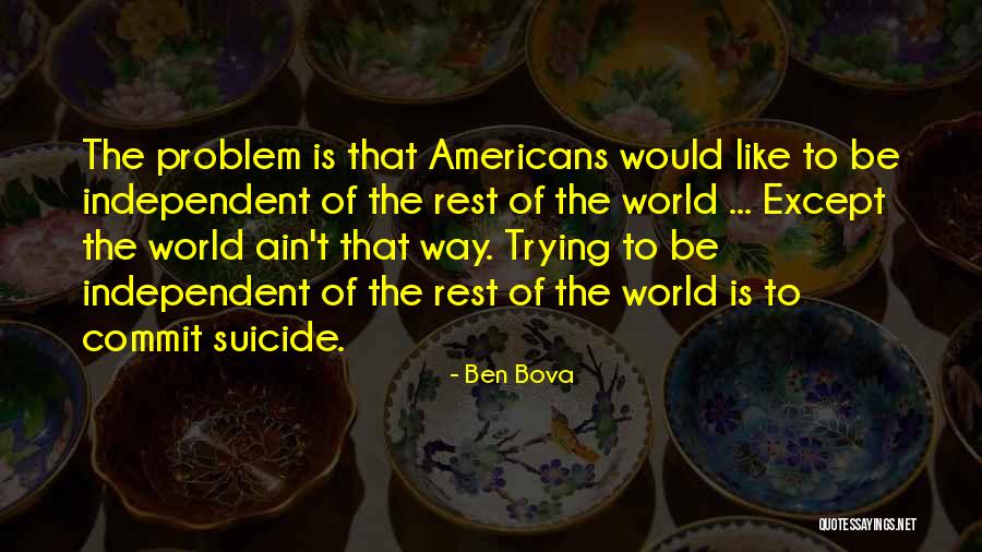 Botka Endre Quotes By Ben Bova Botka Endre Quotes By Ben Bova