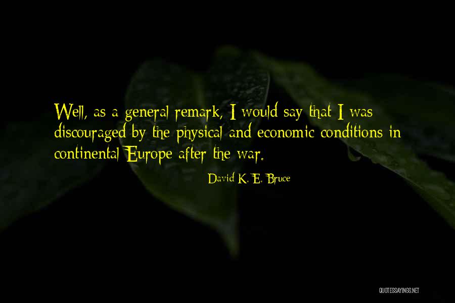 Botolat Quotes By David K. E. Bruce Botolat Quotes By David K. E. Bruce