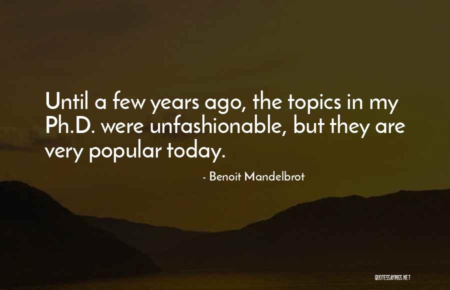 Botschaft Brahms Quotes By Benoit Mandelbrot Botschaft Brahms Quotes By Benoit Mandelbrot
