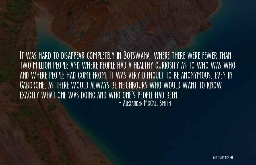 Botswana Africa Quotes By Alexander McCall Smith Botswana Africa Quotes By Alexander McCall Smith