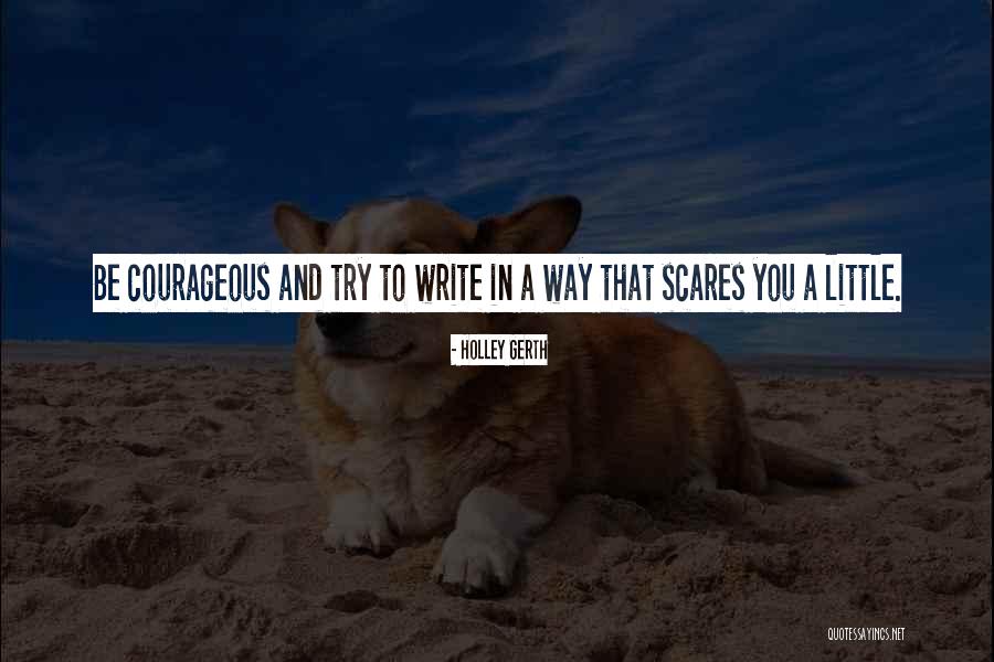 Bottagra Quotes By Holley Gerth