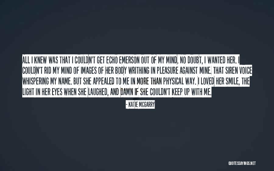 Bottagra Quotes By Katie McGarry Bottagra Quotes By Katie McGarry