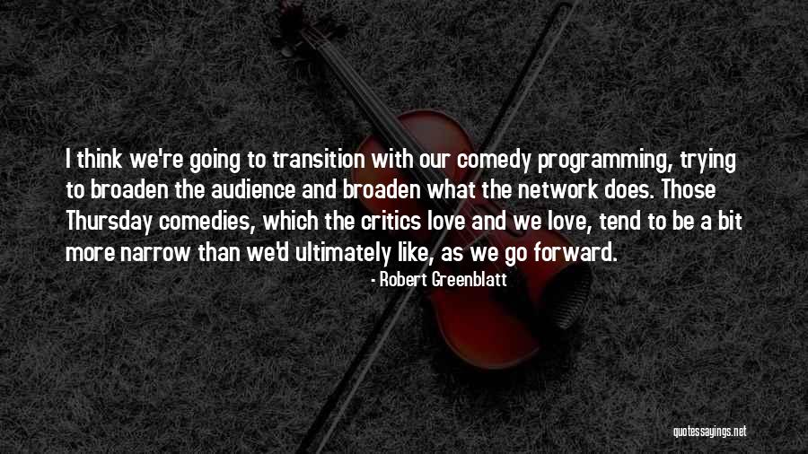 Bottaro Law Quotes By Robert Greenblatt Bottaro Law Quotes By Robert Greenblatt