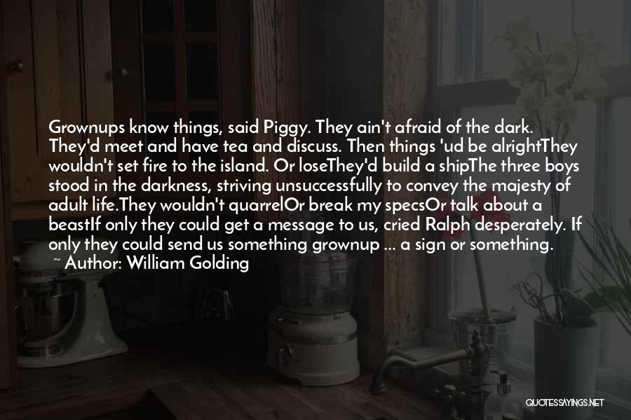 Bottaro Wire Quotes By William Golding