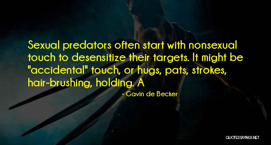 Botteghe Quotes By Gavin De Becker Botteghe Quotes By Gavin De Becker