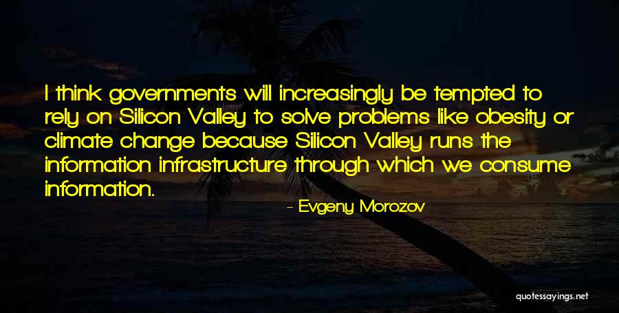 Bottene Quotes By Evgeny Morozov Bottene Quotes By Evgeny Morozov