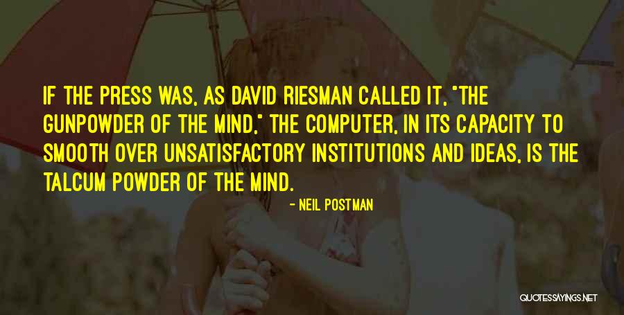 Botterill Sales Quotes By Neil Postman Botterill Sales Quotes By Neil Postman