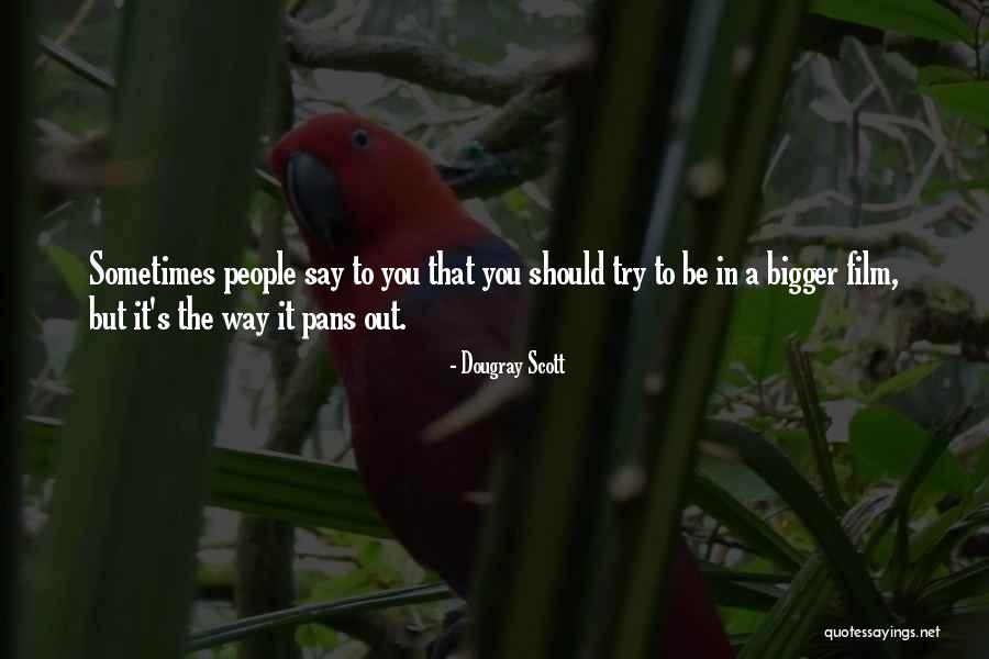 Bottero Park Quotes By Dougray Scott Bottero Park Quotes By Dougray Scott