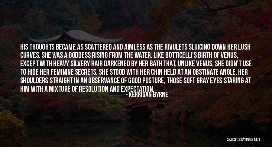 Botticelli Quotes By Kerrigan Byrne Botticelli Quotes By Kerrigan Byrne
