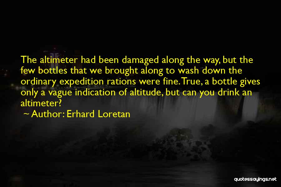 Bottle Quotes By Erhard Loretan
