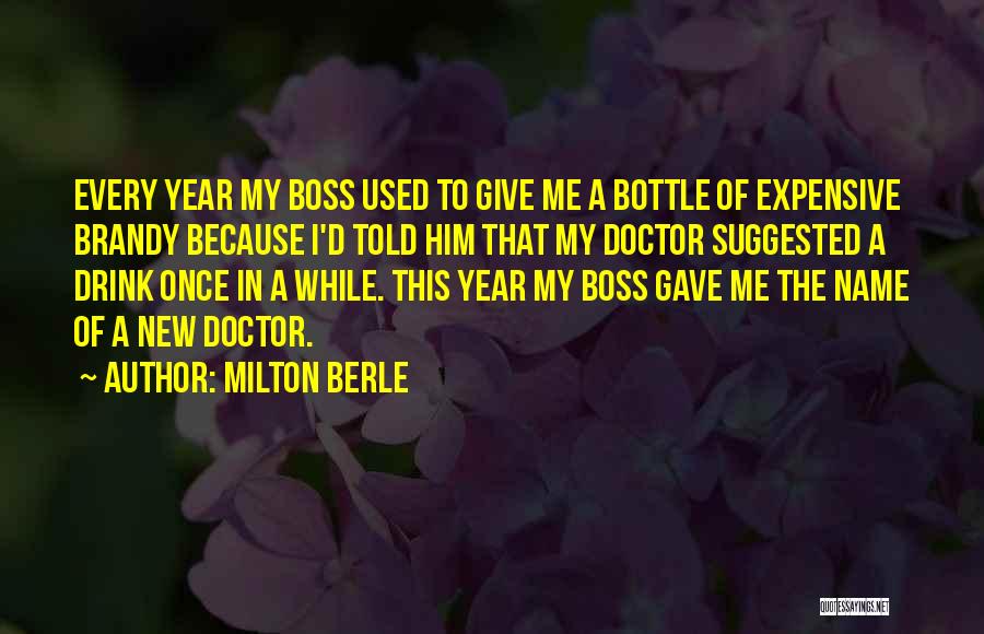 Bottle Quotes By Milton Berle