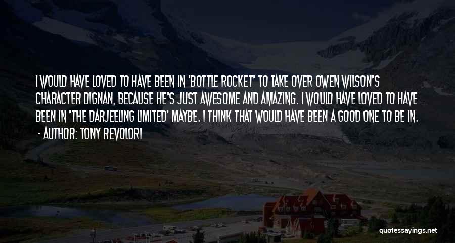 Bottle Rocket Quotes By Tony Revolori