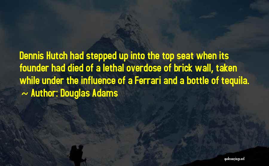 Bottle Top Quotes By Douglas Adams