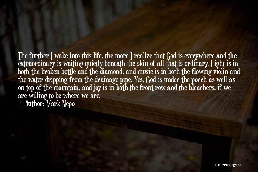 Bottle Top Quotes By Mark Nepo