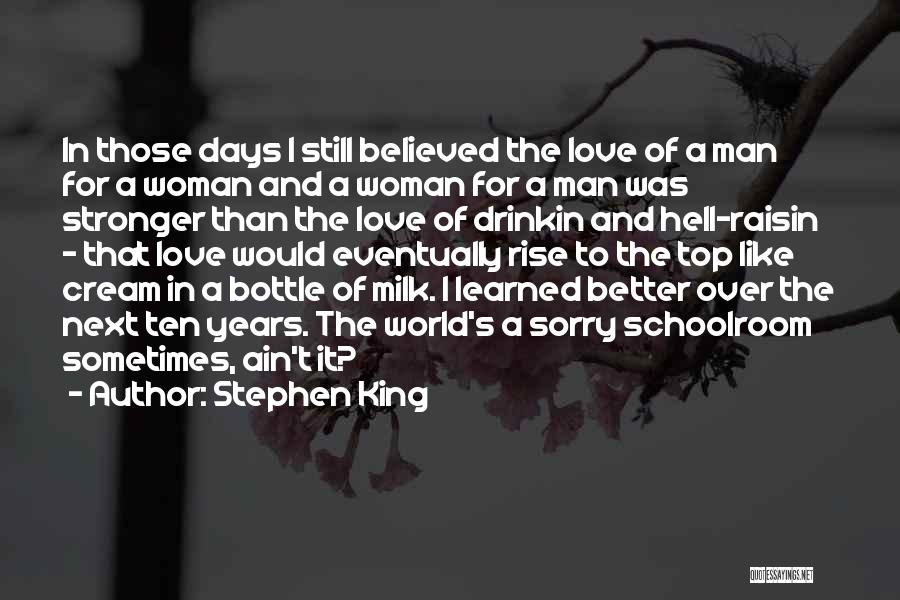 Bottle Top Quotes By Stephen King