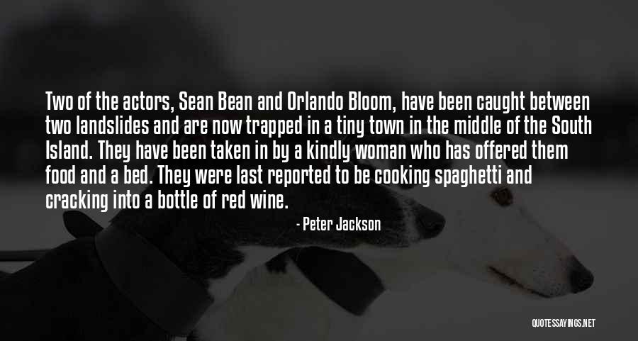 Bottle Town Quotes By Peter Jackson Bottle Town Quotes By Peter Jackson