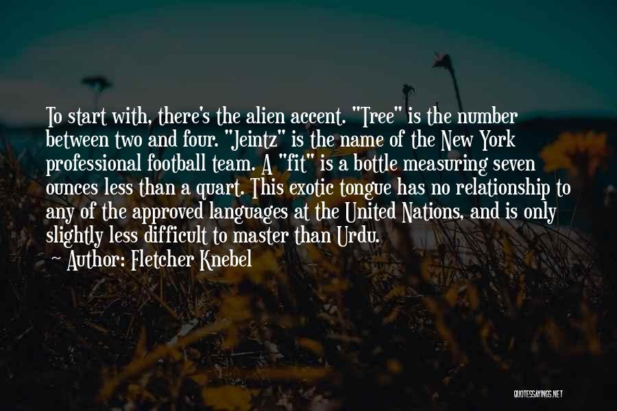 Bottle Tree Quotes By Fletcher Knebel