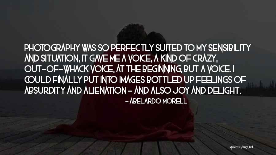 Bottled Up Feelings Quotes By Abelardo Morell Bottled Up Feelings Quotes By Abelardo Morell