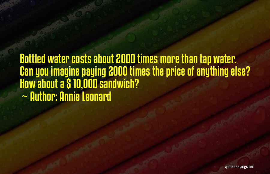 Bottled Water Vs Tap Water Quotes By Annie Leonard
