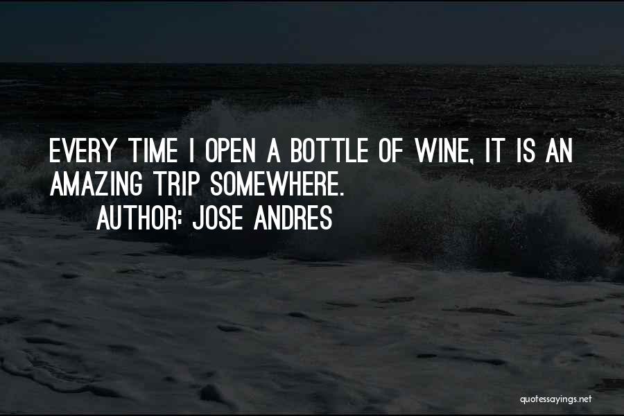 Bottles Of Wine Quotes By Jose Andres