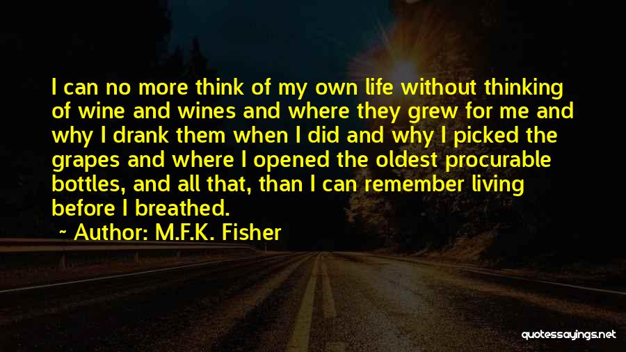 Bottles Of Wine Quotes By M.F.K. Fisher