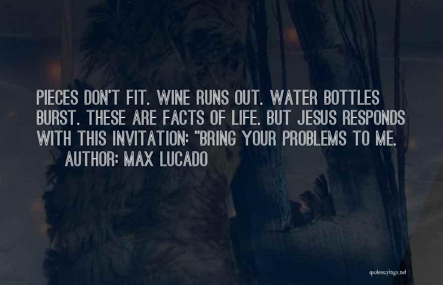 Bottles Of Wine Quotes By Max Lucado
