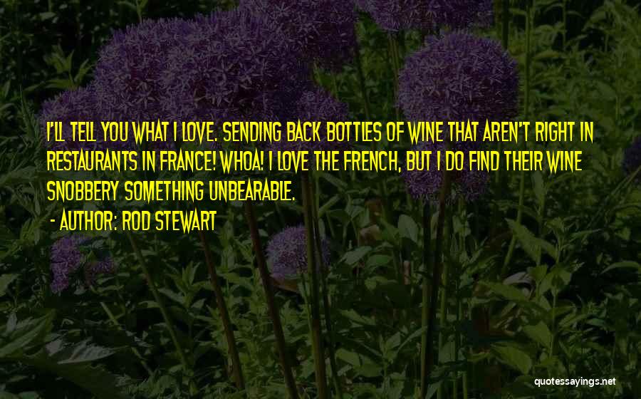 Bottles Of Wine Quotes By Rod Stewart