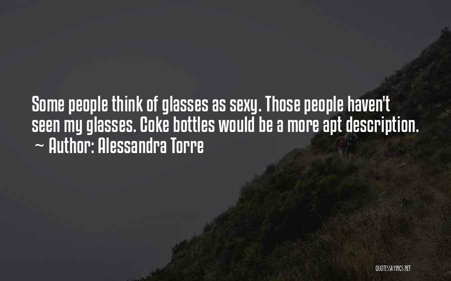 Bottles Quotes By Alessandra Torre