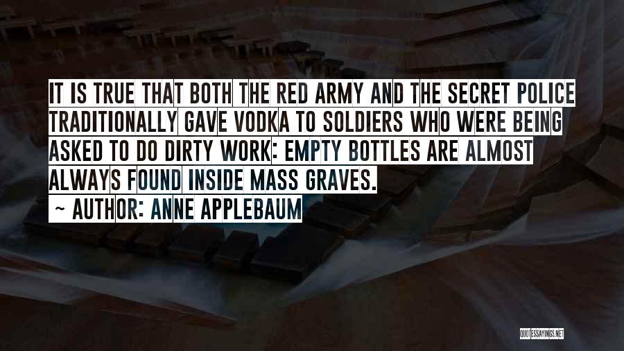 Bottles Quotes By Anne Applebaum