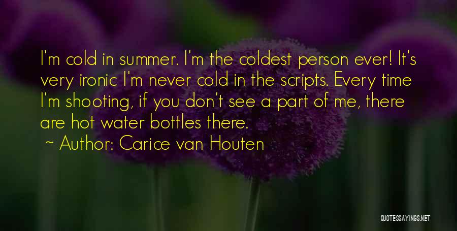 Bottles Quotes By Carice Van Houten