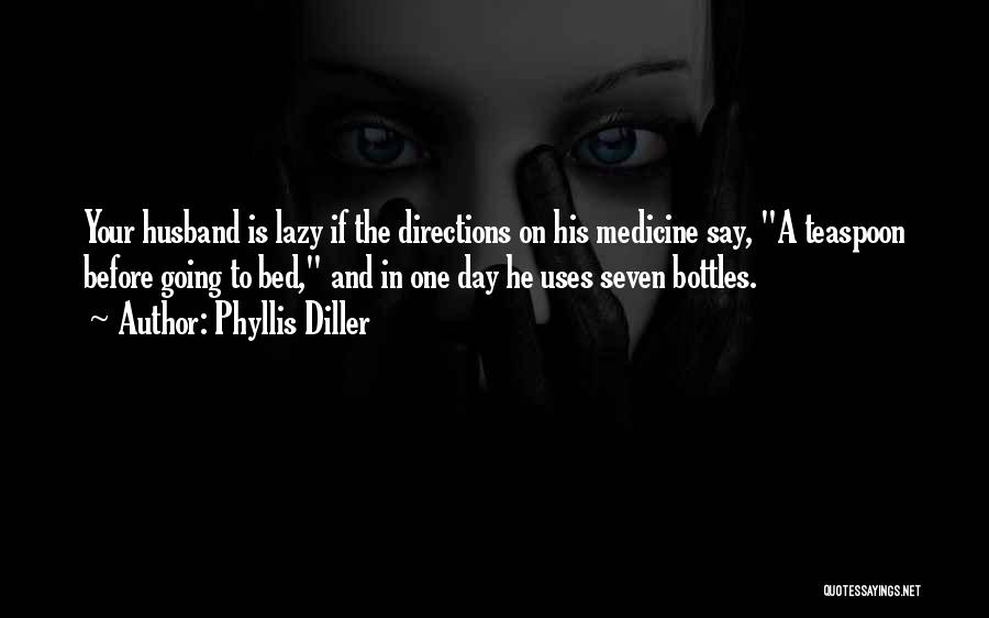 Bottles Quotes By Phyllis Diller