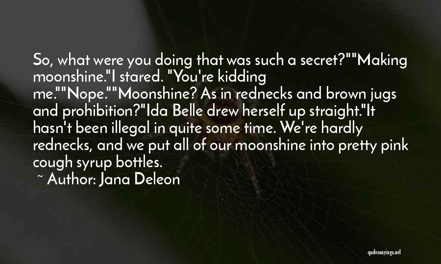 Bottles Up Quotes By Jana Deleon