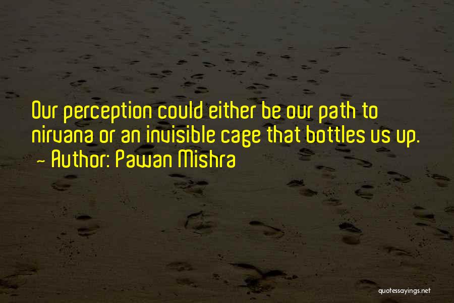 Bottles Up Quotes By Pawan Mishra