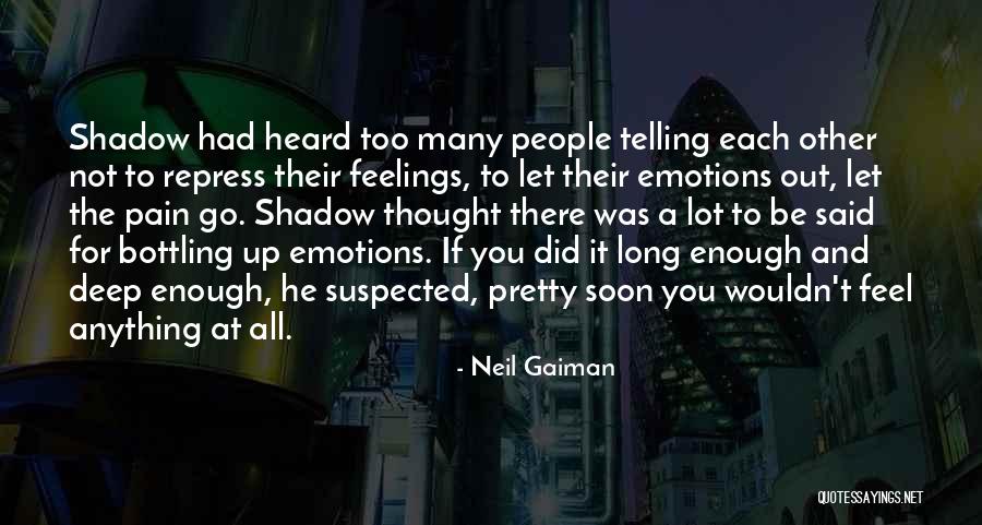 Bottling Your Emotions Quotes By Neil Gaiman