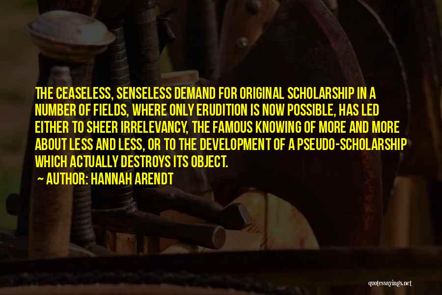 Bottmless Quotes By Hannah Arendt