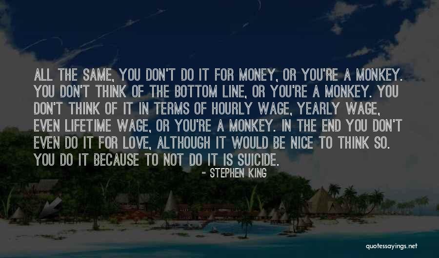 Bottom Line Love Quotes By Stephen King Bottom Line Love Quotes By Stephen King