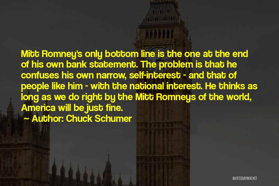 Bottom Line Quotes By Chuck Schumer