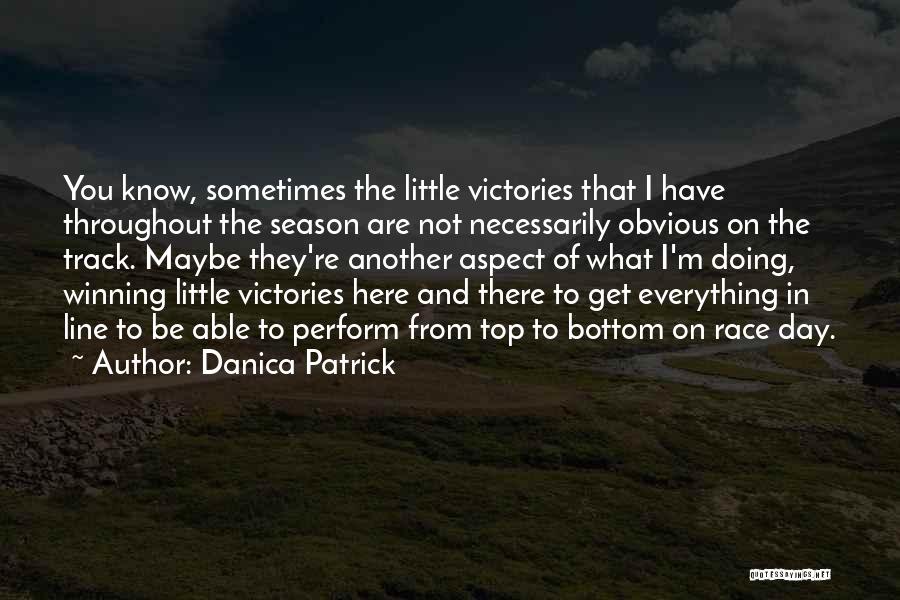 Bottom Line Quotes By Danica Patrick