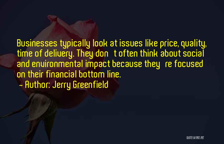 Bottom Line Quotes By Jerry Greenfield