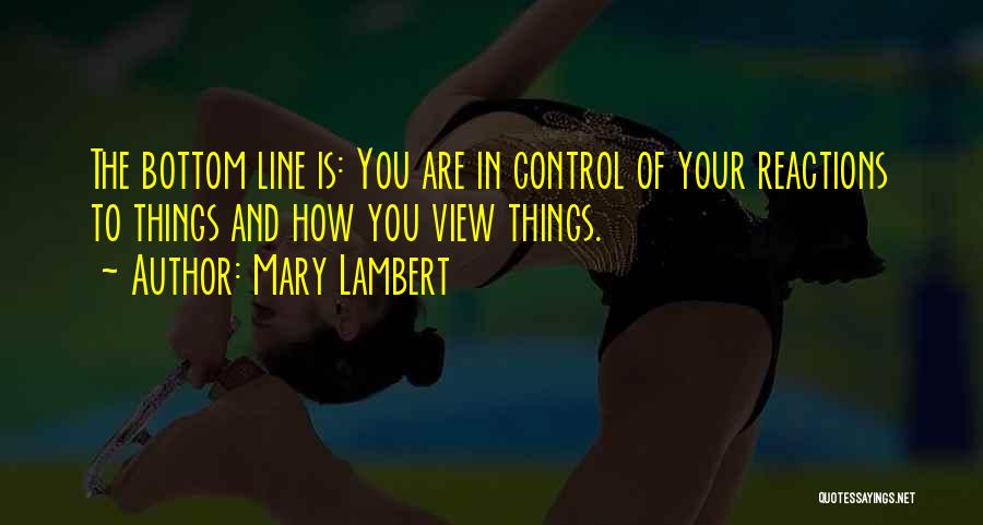 Bottom Line Quotes By Mary Lambert