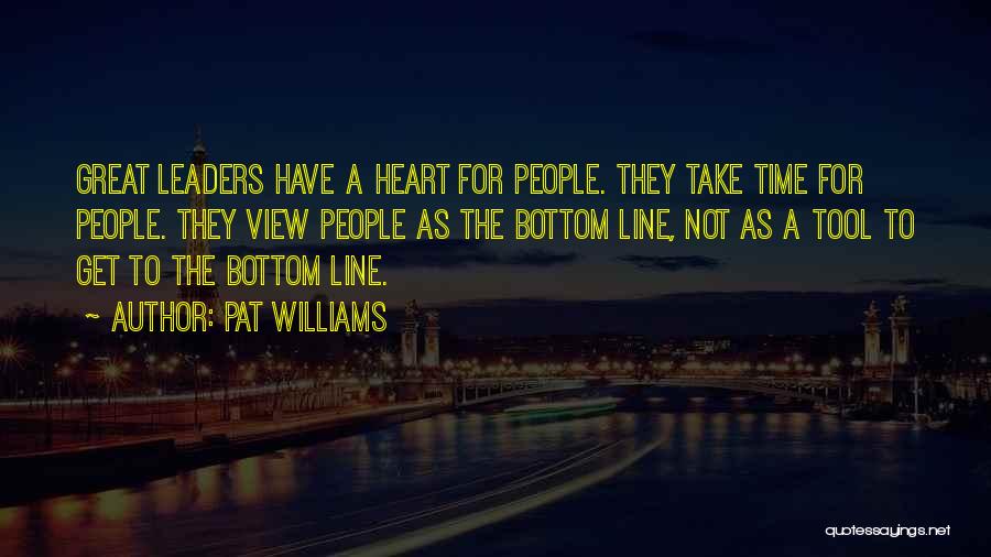 Bottom Line Quotes By Pat Williams