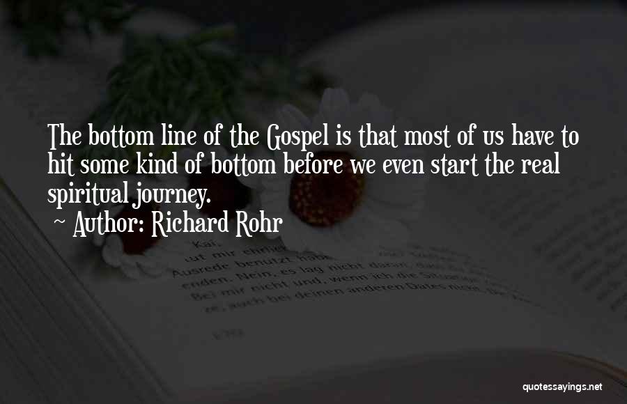 Bottom Line Quotes By Richard Rohr