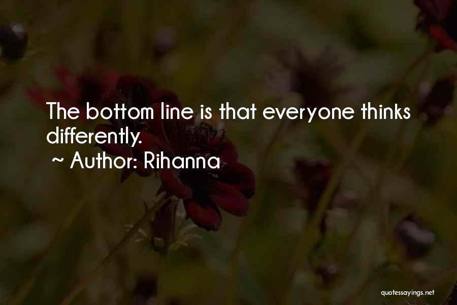 Bottom Line Quotes By Rihanna