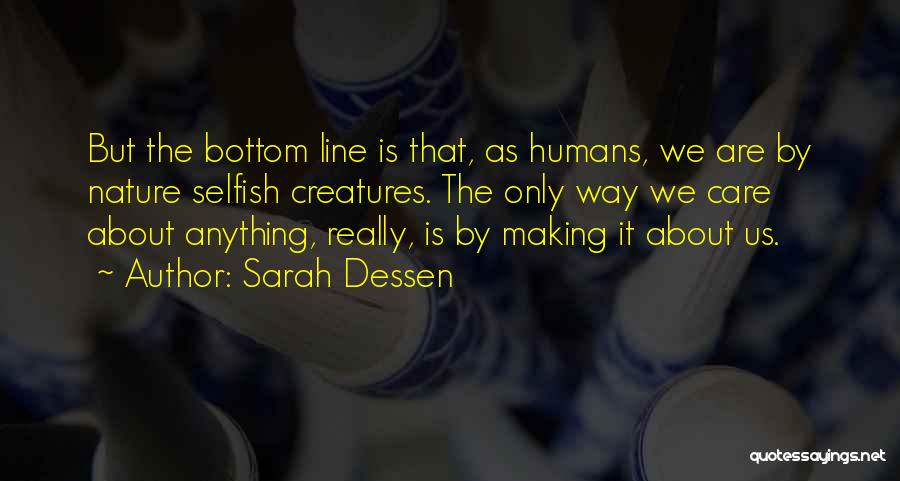 Bottom Line Quotes By Sarah Dessen
